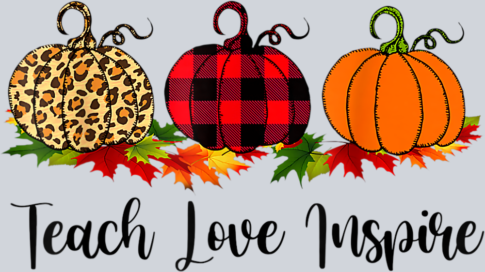 Teach Love Inspire Autumn - STK05931 (DTF Transfers)
