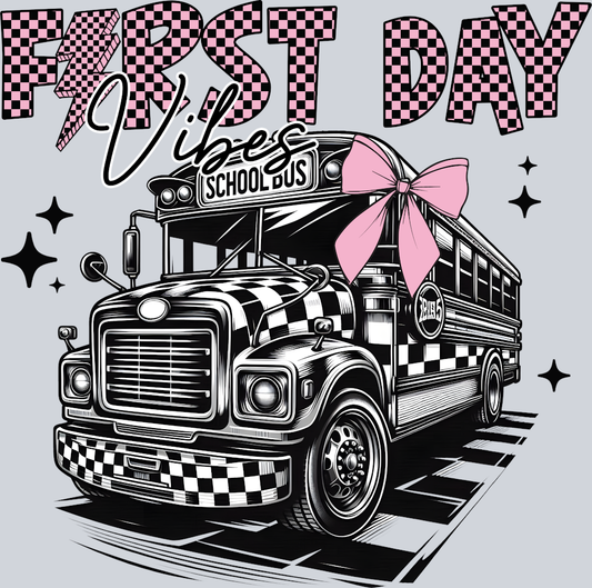 First Day Vibes - STK02028 (DTF Transfers)