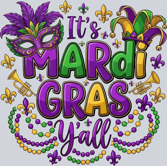 Its Mardi Gras Yall - STK07667 (DTF Transfers)
