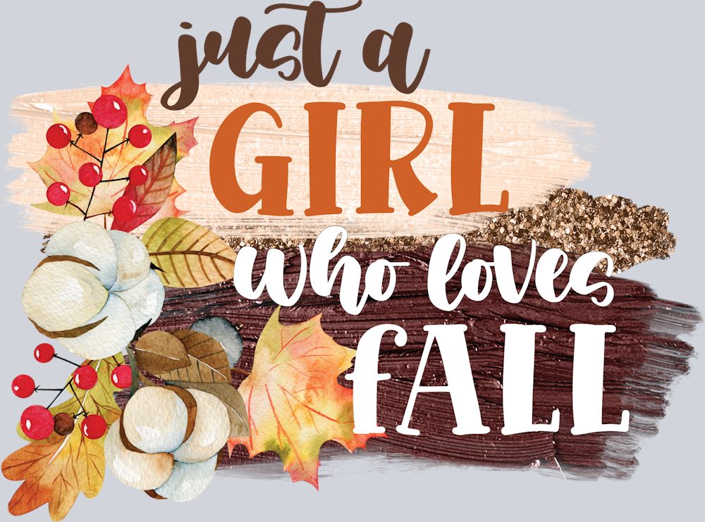Just A Girl Who Loves Fall 7 - STK07218 (DTF Transfers)