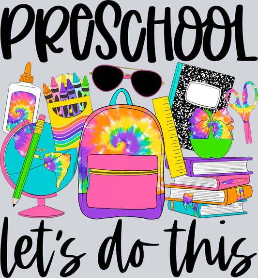 Preschool Lets Do This Tie Dye - STK04968 (DTF Transfers)