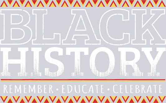 Black History Remember Educate Celebrate - STK00808 (DTF Transfers)