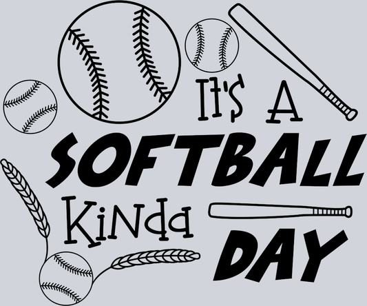 Its A Softball Kinda Day 2 - STK07331 (DTF Transfers)