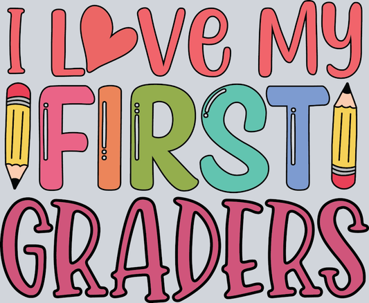 I Love My First Graders - STK02971 (DTF Transfers)