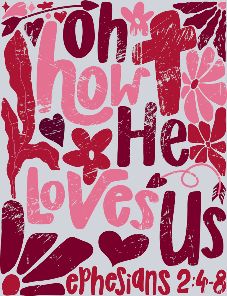 Oh How He Love Us (Distressed) - STK07540 (DTF Transfers)