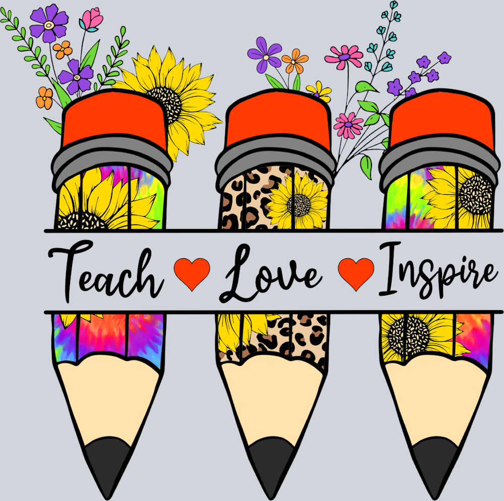 Teach Love Inspire Pencils - STK05932 (DTF Transfers)