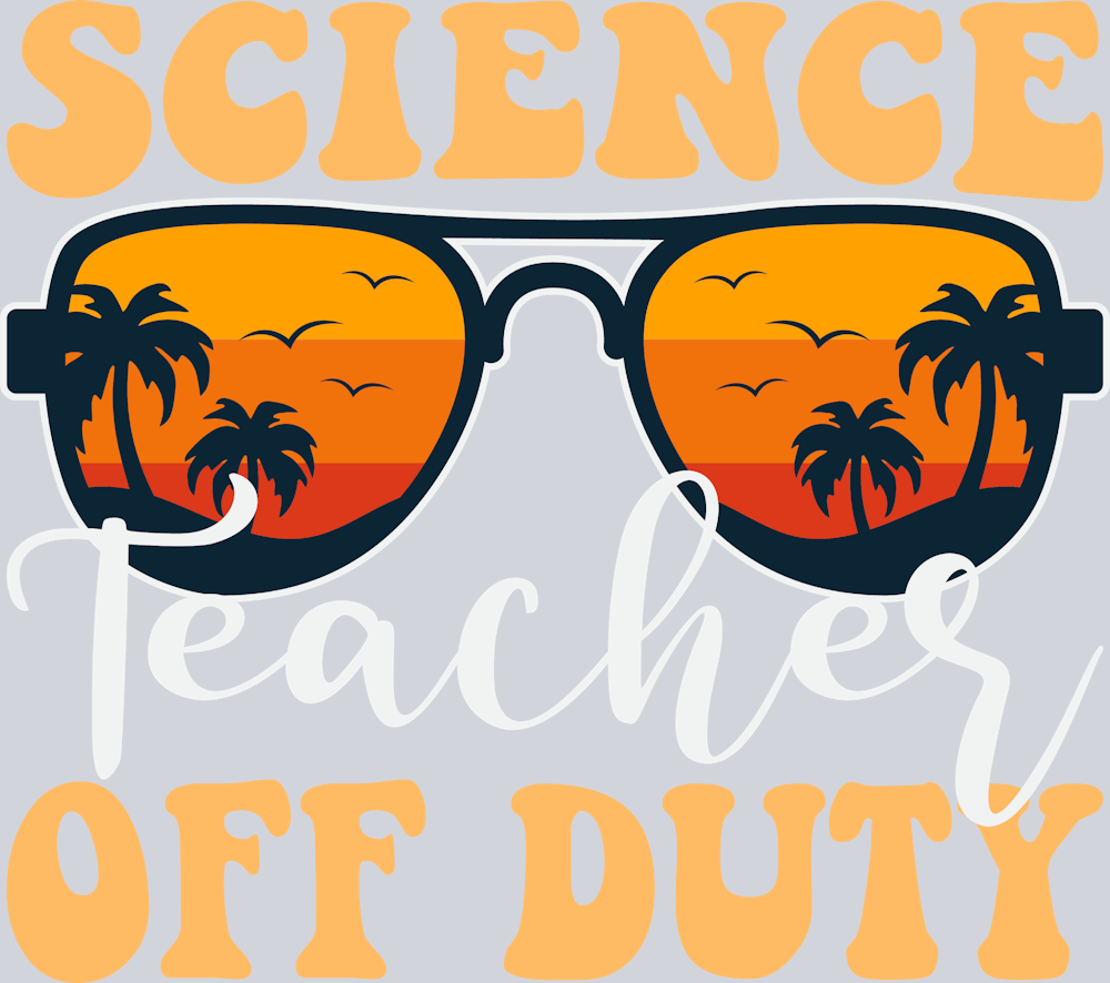 Science Teacher Off Duty - STK05391 (DTF Transfers)