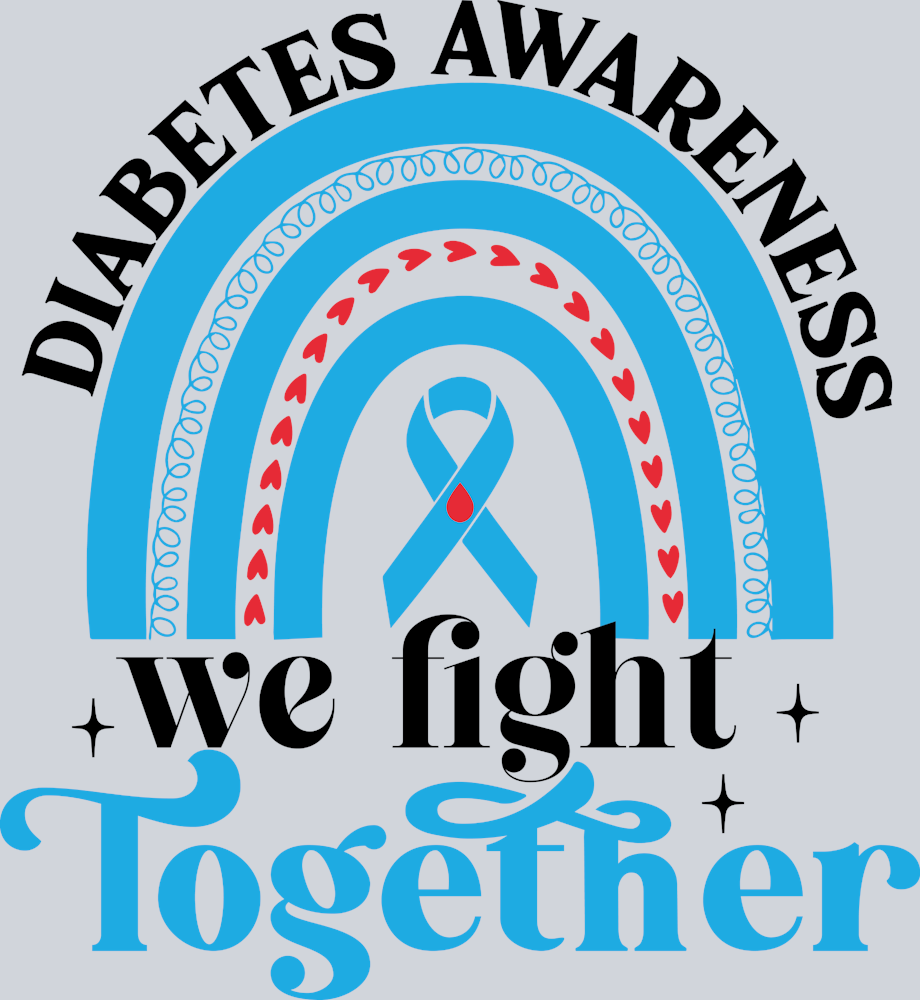Diabetes We Fight Together Rainbow - STK01641 (DTF Transfers)