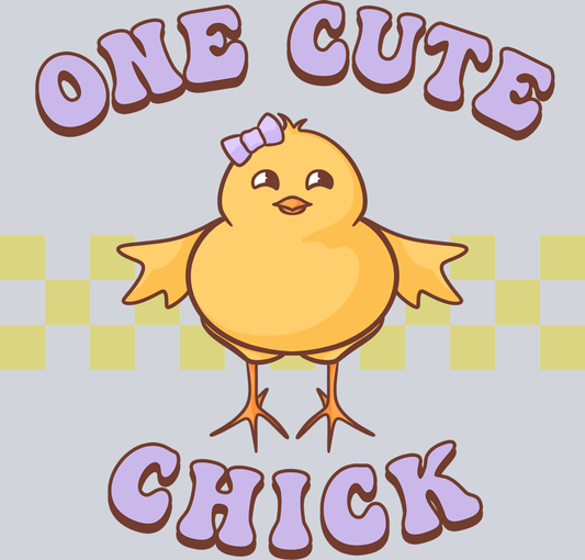 One Cute Chick - STK07273 (DTF Transfers)