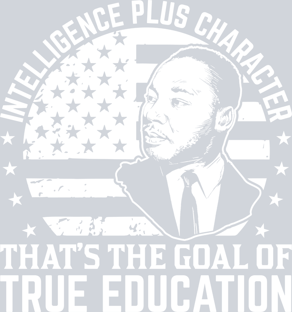 Intelligence Plus Character Thats The Goal Of True Education - STK03221 (DTF Transfers)