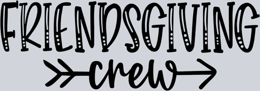 Friendsgiving Crew - STK02159 (DTF Transfers)