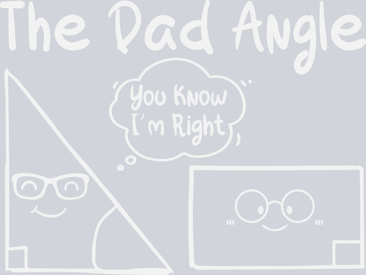 The Dad Angle - STK06053 (DTF Transfers)