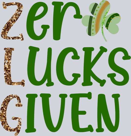 Lucky Zero Lucks Given - STK03916 (DTF Transfers)
