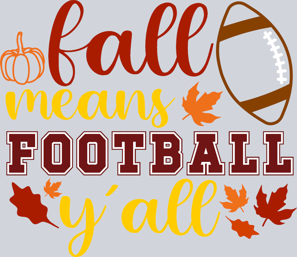 Fall Means Football Y'all 2 - STK01911 (DTF Transfers)
