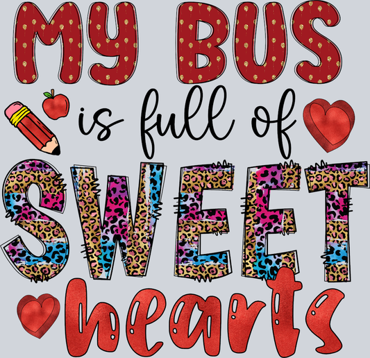 My Bus Is Full Of Sweethearts - STK04401 (DTF Transfers)