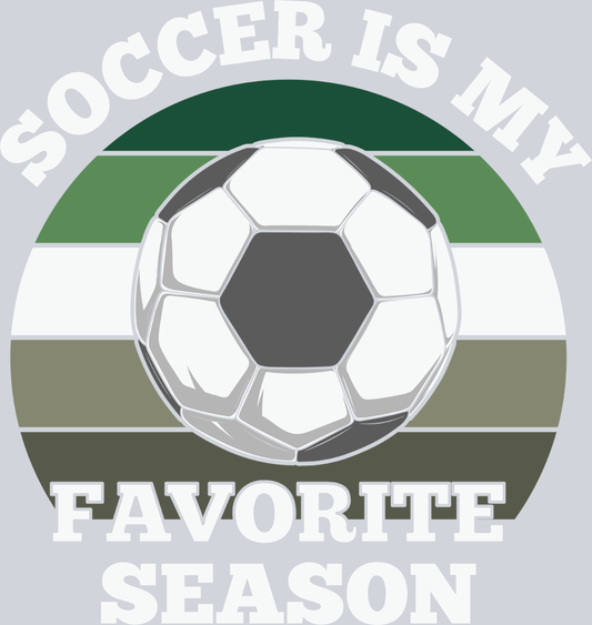 Soccer Is My Favorite Season - STK05584 (DTF Transfers)