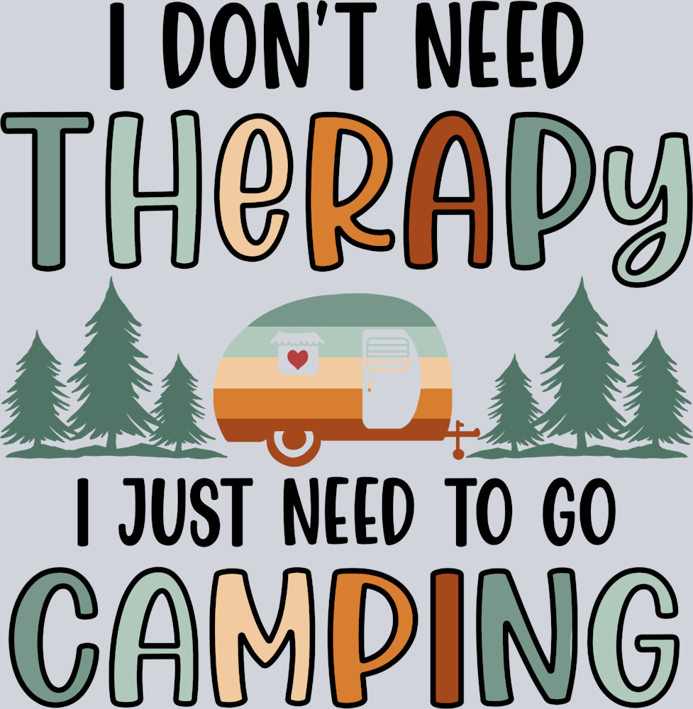 Outdoors I Don't Need Therapy - STK04664 (DTF Transfers)