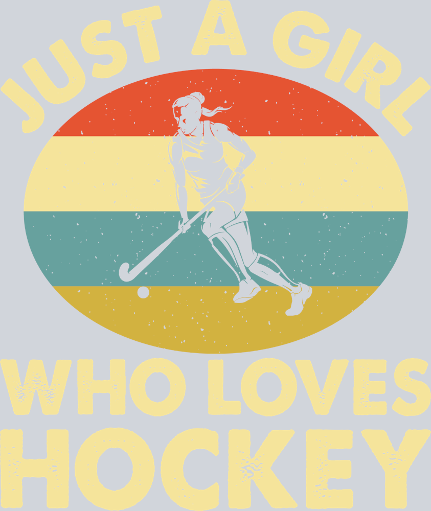Just A Girl Who Loves Field Hockey - STK03447 (DTF Transfers)